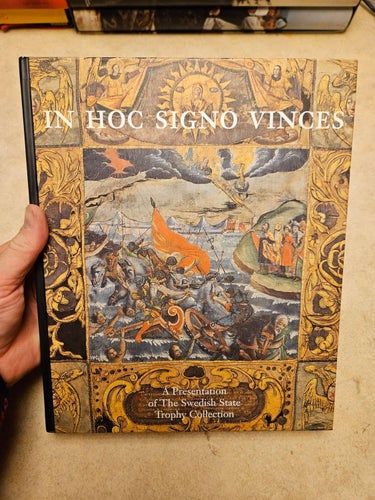 In Hoc Signo Vinces - a presentation of the Swedish state trophy collection