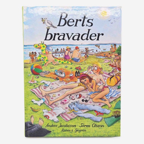 Berts bravader - Sören Olsson & Anders Jacobsson