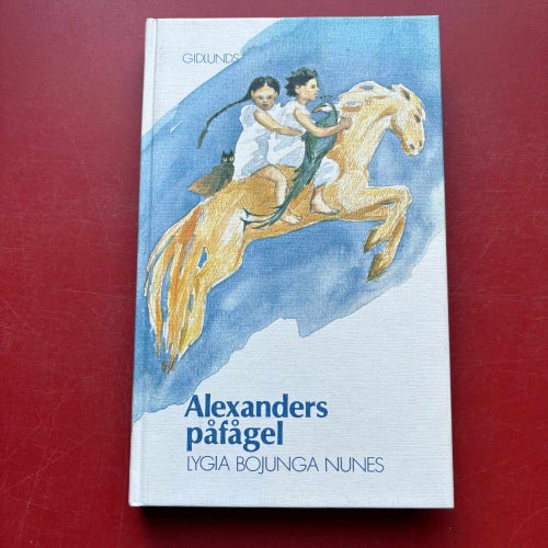 ALEXANDERS PÅFÅGEL Lygia Bojunga Kajsa Pehrsson 1983