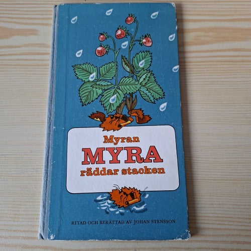 Myran Myra räddar stacken av Johan Stensson, 1969