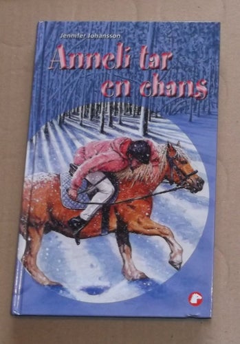HästBok Pollux Anneli tar en chans J Johansson Spänning Häst
