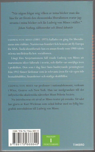 Medelvägens motståndare: Ludwig von Mises texter i urval av Kurt Wickman