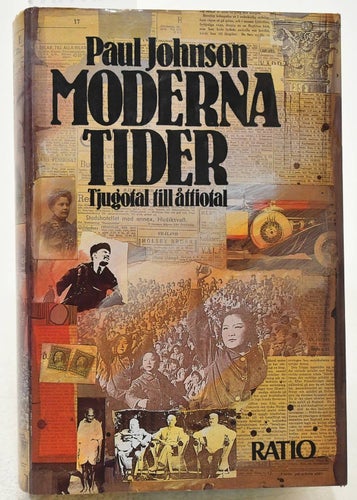 Moderna tider : tjugotal till åttiotal / Paul Johnson