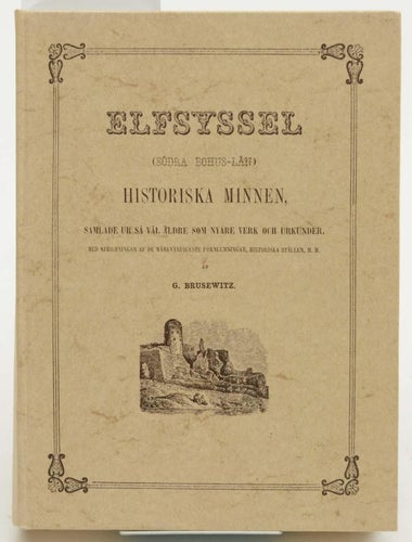Elfsyssel (Södra Bohus-län) Historiska minnen, samlade ur såväl äldre som nyare