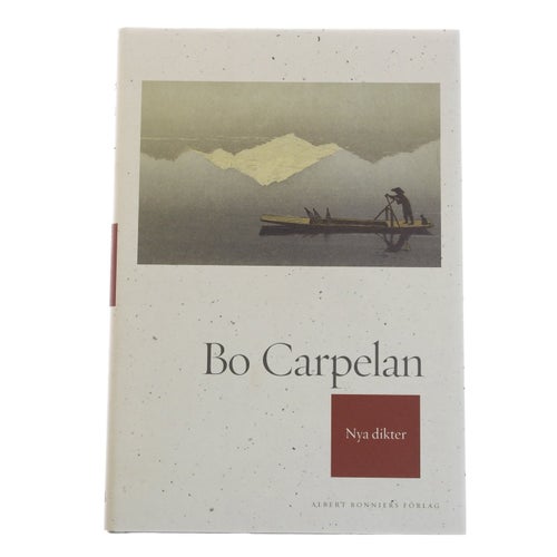 Bo Carpelan - Nya dikter