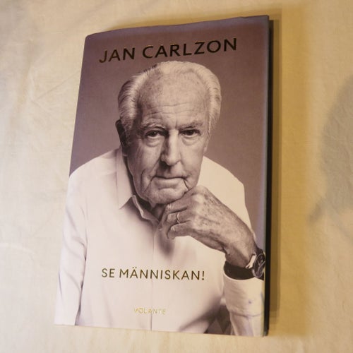 Se Människan! - Jan Carlzon