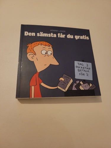 Den sämsta får du gratis av Henrik Lange, 2011