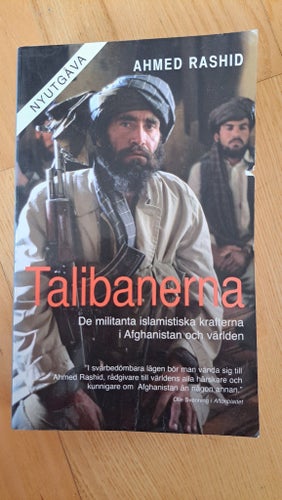 Talibanerna - De militanta islamistiska krafterna i Afghanistan och världen