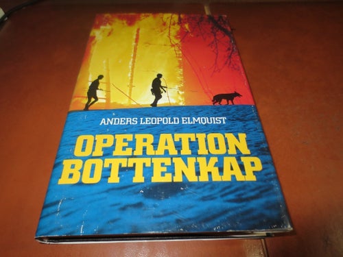 Operation Bottenkap av Anders Leopold Elmquist, 1981