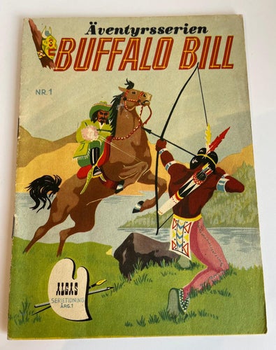 Äventyrsserien , Algas , BUFFALO BILL - Nr 1 , 1947