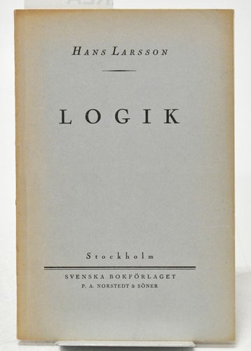 Logik / av Hans Larsson.