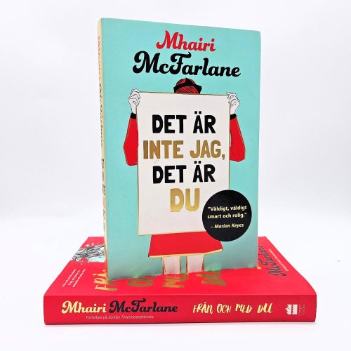 Från och med du / Det är inte jag, det är du - Mhairi McFarlane