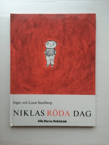 NIKLAS RÖDA DAG - Inger och Lasse sandberg - Alla barns bokklubb