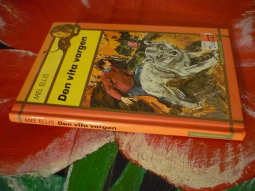 BOK, DEN VITA VARGEN, MEL ELLIS