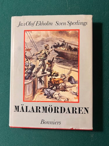 Mälarmördaren av Jan Olof Ekholm Sven Sperlings