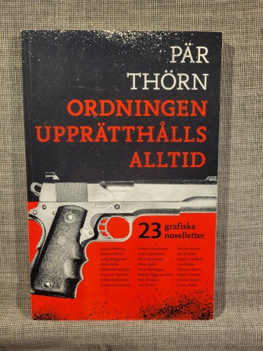 Ordningen upprätthålls alltid av Pär Thörn, 2007