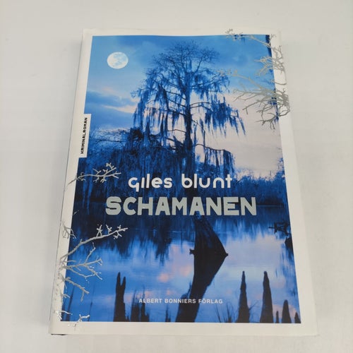 Giles Blunt - Schamanen