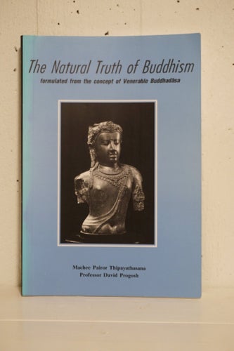 The Natural Truth of Buddhism av Machee Pairor Thipayathasana och