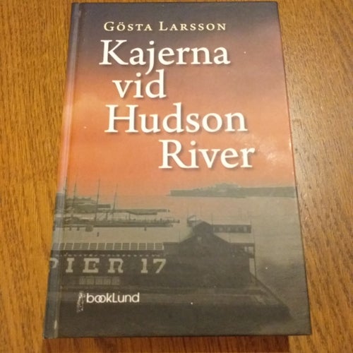 Kajerna vid Hudson River av Gösta Larsson