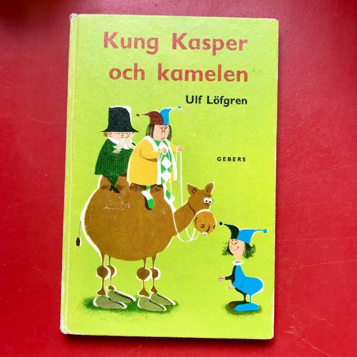 KUNG KASPER OCH KAMELEN Ulf Löfgren 1963