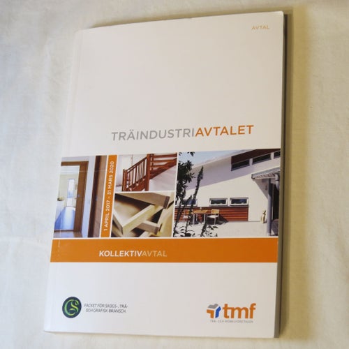 TRÄINDUSTRIAVTALET, Facket för Skogs-, Trä- och Grafisk Bransch & TMF Trä-