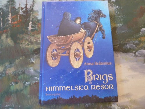 BRIGS HIMMELSKA RESOR, ANNA BRÅTENIUS, 1999, BOK