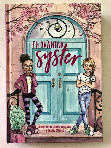 EN OVÄNTAD SYSTER Olugbemisola Rhuday-Perkovich & Audrey Vernick 2017