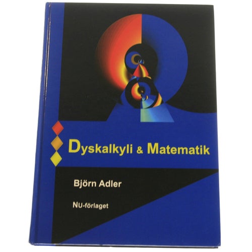 Björn Adler - Dyskalkyli & Matematik