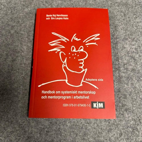 Henriksson / Holm - Handbok om systematiskt mentorskap och mentorprogram i arbet