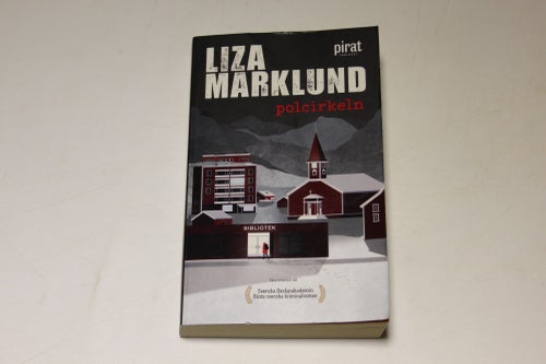 POLCIRKELN - Stenträsk‑trilogin 1 - Liza Marklund