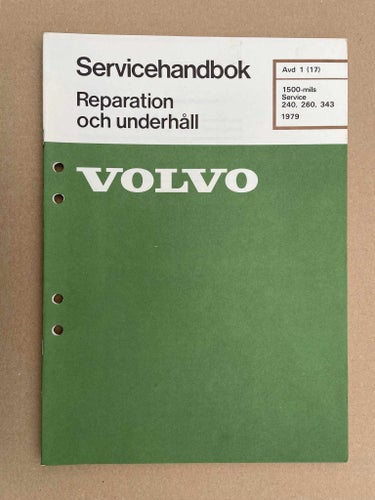 Volvo Verkstadshandbok 240 260 343 1500-Mils Service 1979