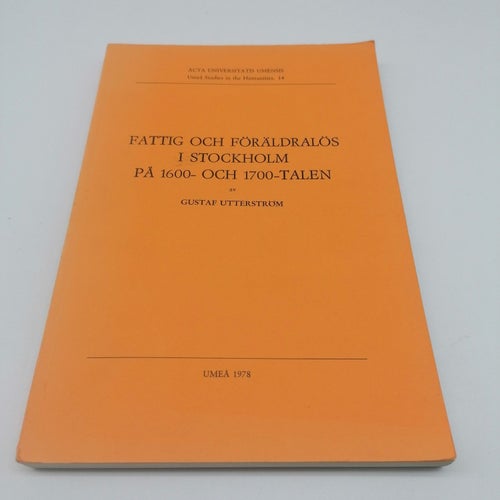 Fattig och föräldralös i Stockholm på 1600- och 1700-talen
