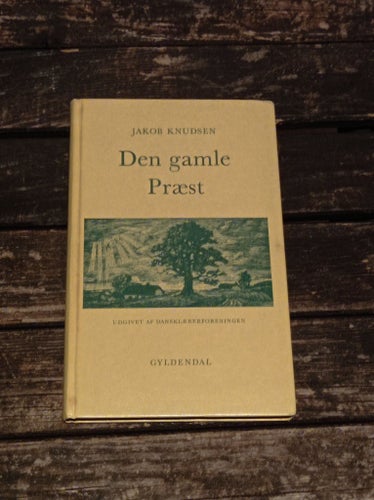 Den gamla prästen av Jakob Knudsen