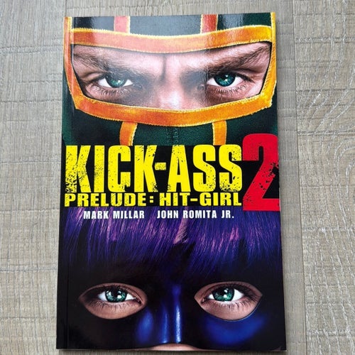 Kick-Ass 2 Prelude: Hit-Girl av Mark Millar och John Romita Jr.