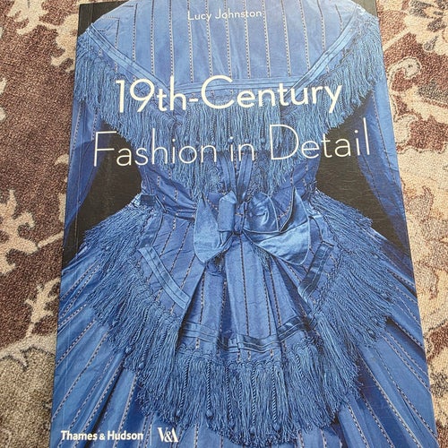 19th-Century Fashion in Detail av Lucy Johnston, 2005