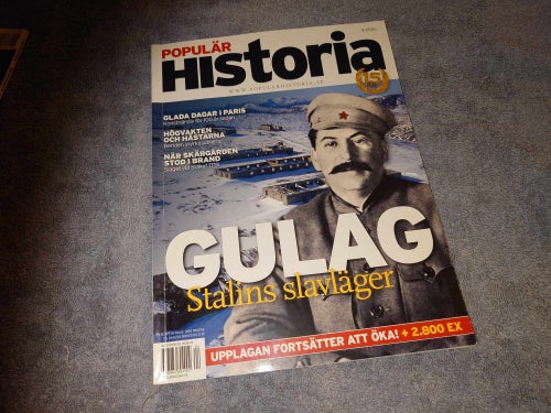 Populär historia 4/2006 (Gulag, Konstnärsliv i Paris, Högvakten, Stäket 1719 mm)