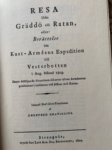 1809 ÅRS KRIG I SÄVAR VÄSTERBOTTEN KUSTARMENS EXPEDITION GRAVALLIUS RATAN 1809