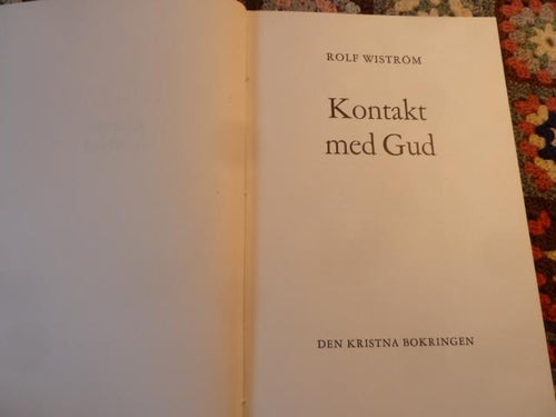 KONTAKT MED GUD, R. WISTRÖM, 1972,  BÖCKER