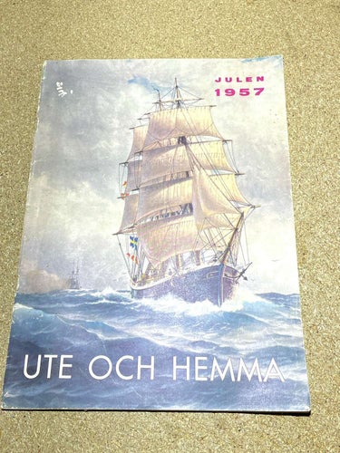 Ute och Hemma , Julen 1957 , Tidning för Svenskt Sjöfolk