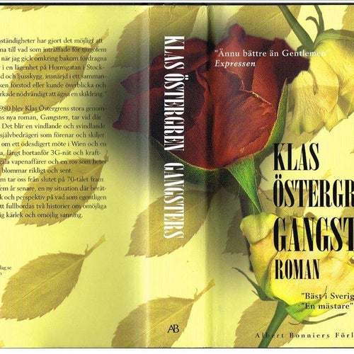GANGSTERS (roman, 2005) - Klas Östergren