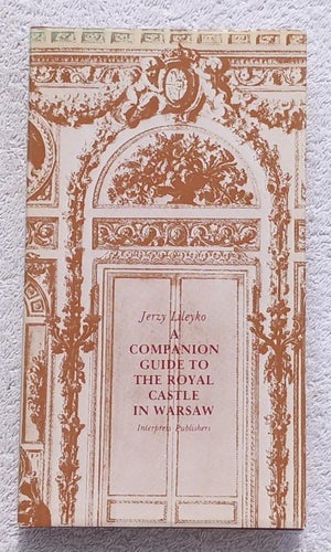 A companion guide to the Royal Castle in Warsaw
