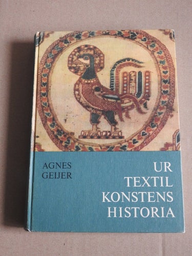 Ur textilkonstens historia av Agnes Geijer, 1972