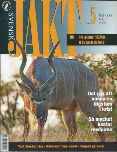 SVENSKT JAKT - NR 5 2009 - TEMA : UTLANDSJAKT