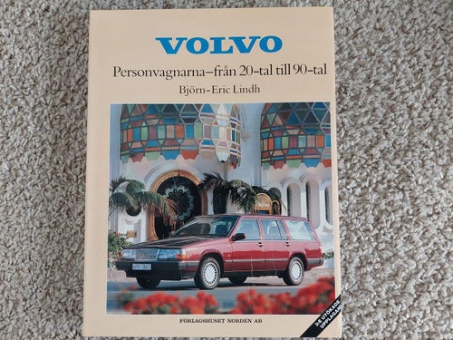Volvo Personvagnarna från 20 till 90-tal av Lindh
