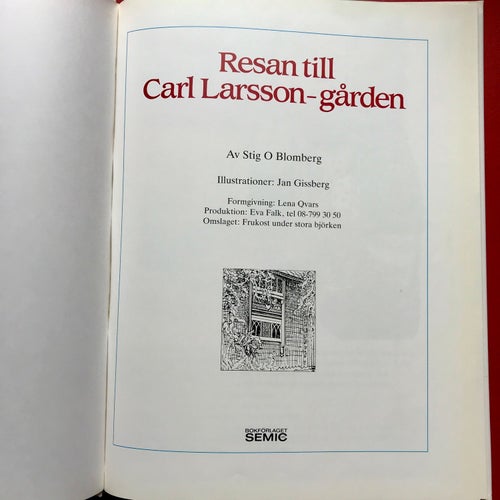 RESAN TILL CARL LARSSON-GÅRDEN Stig O Blomberg 1993