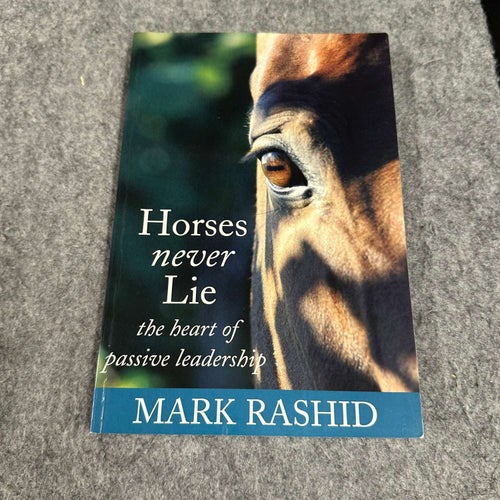 Mark Rashid - Horses never lie