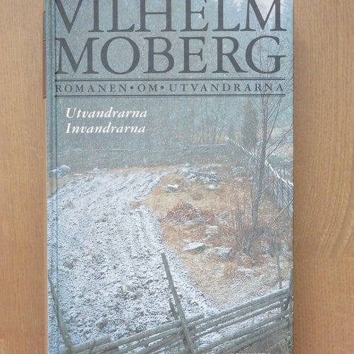 Utvandrarna Invandrarna av Vilhelm Moberg, 1949
