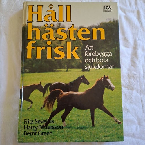 Håll hästen frisk av Fritz Sevelius, Harry Pettersson, Bernt Green, 1979