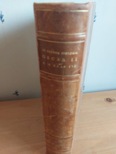 Ny Svensk Historia Oscar II Och Hans Tid. Vacker, massiv, bokfilm
