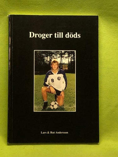 Droger till döds / Andersson, Lars & Rut